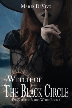 Witch of the Black Circle (Dawn of the Blood Witch, #1) (eBook, ePUB) - Devivo, Maria