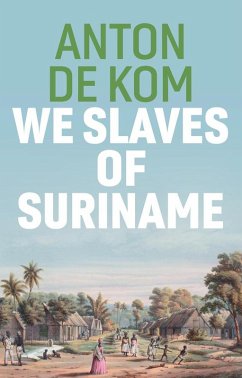 Cover We Slaves of Suriname (eBook, ePUB)
