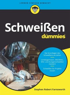 Schweißen für Dummies (eBook, ePUB) - Farnsworth, Steven Robert