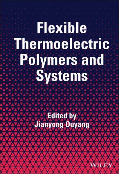 Flexible Thermoelectric Polymers and Systems (eBook, PDF)