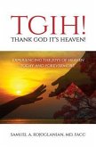 TGIH... Thank God It's Heaven! (eBook, ePUB)