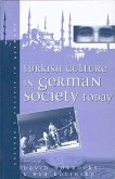 Turkish Culture in German Society (eBook, PDF)