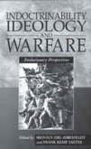 Indoctrinability, Ideology and Warfare (eBook, PDF) Indoctrinability, Ideology and Warfare (eBook, PDF)