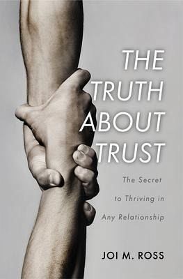 The Truth About Trust (eBook, ePUB) The Truth About Trust (eBook, ePUB)