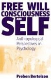 Free Will, Consciousness and Self (eBook, PDF)