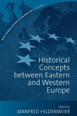 Historical Concepts Between Eastern and Western Europe (eBook, PDF)