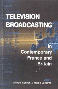Cover Television Broadcasting in Contemporary France and Britain (eBook, PDF)