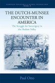 The Dutch-Munsee Encounter in America (eBook, PDF)