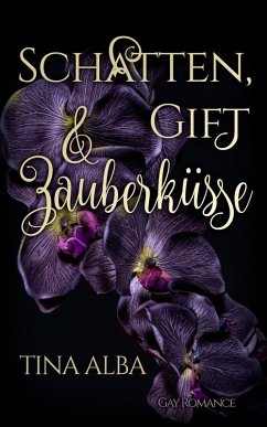 Schatten, Gift & Zauberküsse (eBook, ePUB) - Alba, Tina