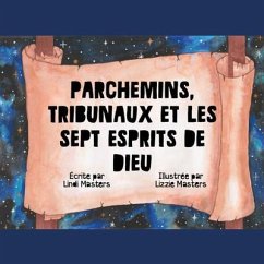 Cover Parchemins, Tribunaux Et Les Sept Esprits De Dieu (eBook, ePUB)