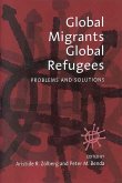 Global Migrants, Global Refugees (eBook, PDF)