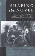 Shaping the Novel (eBook, PDF) - Mitchell, Constantina Thalia; Côté, Paul Raymond