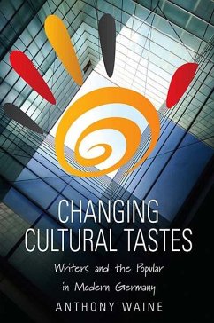 Changing Cultural Tastes (eBook, PDF) - Waine, Anthony