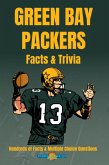 Green Bay Packers Facts & Trivia 100+ Fun Facts and Multiple Choice Questions (eBook, ePUB)