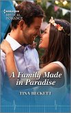 A Family Made in Paradise (eBook, ePUB)