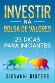 Investir na Bolsa de Valores: 25 dicas para iniciantes (eBook, ePUB)