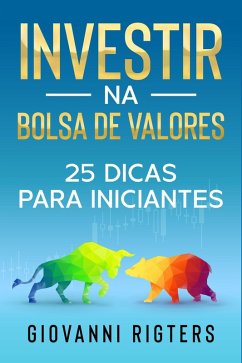 Cover Investir na Bolsa de Valores: 25 dicas para iniciantes (eBook, ePUB)
