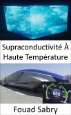 Supraconductivité À Haute Température (eBook, ePUB)