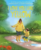 I Love You Like Yellow (eBook, ePUB)