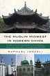 The Muslim Midwest in Modern China... - Bild 1