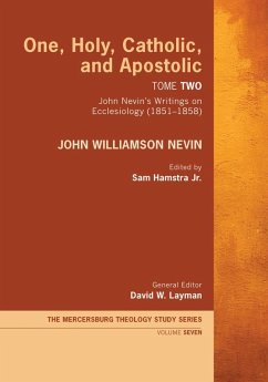 One, Holy, Catholic, and Apostolic, Tome 2 (eBook, ePUB)