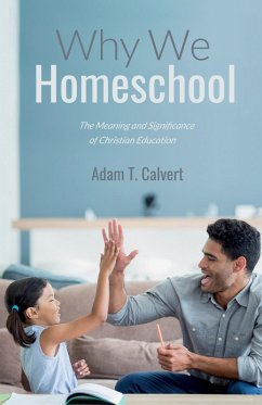 Why We Homeschool (eBook, ePUB)