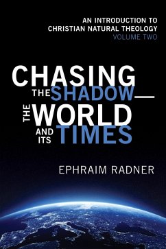 Chasing the Shadow-the World and Its Times (eBook, ePUB) - Radner, Ephraim