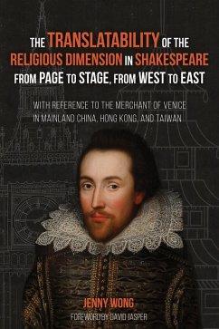 The Translatability of the Religious Dimension in Shakespeare from Page to Stage, from West to East (eBook, ePUB)