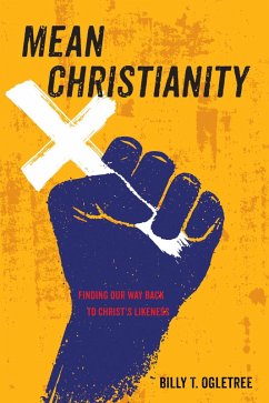 Mean Christianity (eBook, ePUB) Mean Christianity (eBook, ePUB)