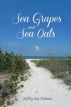 Sea Grapes and Sea Oats (eBook, ePUB) Sea Grapes and Sea Oats (eBook, ePUB)