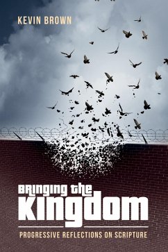 Bringing the Kingdom (eBook, ePUB) - Brown, Kevin
