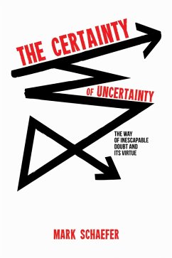 The Certainty of Uncertainty (eBook, ePUB)