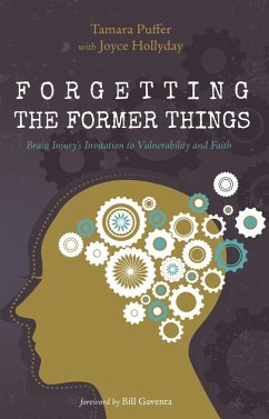 Forgetting the Former Things (eBook, ePUB) - Puffer, Tamara