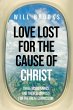 Love Lost for the Cause of Christ... - Bild 1