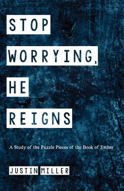 Stop Worrying, He Reigns (eBook, ePUB) Stop Worrying, He Reigns (eBook, ePUB)