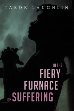 In the Fiery Furnace of Suffering (eBook, ePUB)