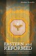 Eastern and Reformed (eBook, ePUB) - Bild 1