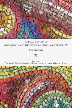 Annual Review of Addictions and Offender Counseling, Volume IV (eBook, ePUB)
