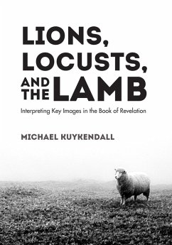 Lions, Locusts, and the Lamb (eBook, ePUB)