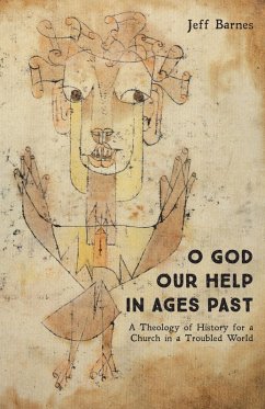 O God Our Help in Ages Past (eBook, ePUB) - Barnes, Jeff