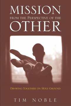Mission from the Perspective of the Other (eBook, ePUB) - Noble, Tim