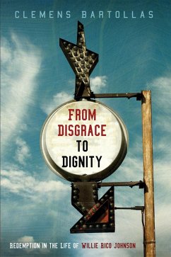 From Disgrace to Dignity (eBook, ePUB) - Bartollas, Clemens