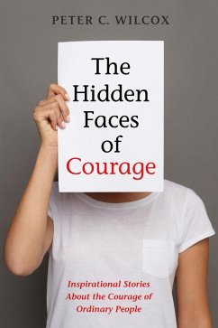 The Hidden Faces of Courage (eBook, ePUB)