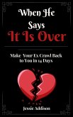 When He Says It is Over (eBook, ePUB) When He Says It is Over (eBook, ePUB)