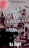 The Mid-Winter Cuckoos at Midnight (Housetrap, #12) (eBook, ePUB)