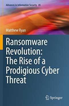 Ransomware Revolution: The Rise of a Prodigious Cyber Threat - Ryan, Matthew