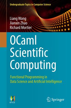 OCaml Scientific Computing - Wang, Liang;Zhao, Jianxin;Mortier, Richard