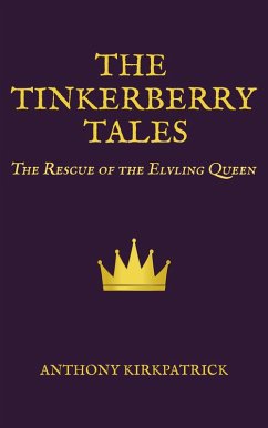 Cover The Tinkerberry tales - The Rescue of the Elvling Queen (eBook, ePUB)