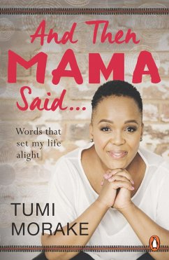 And Then Mama Said ... (eBook, ePUB) - Morake, Tumi