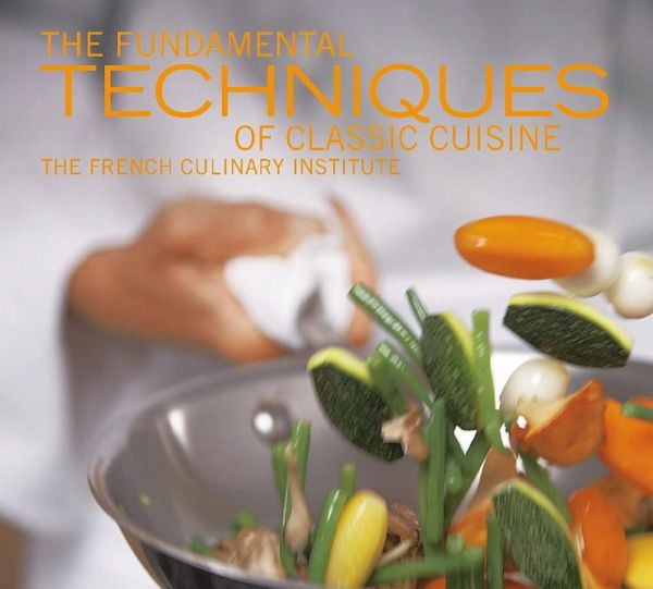 The Fundamental Techniques of Classic Cuisine (eBook, ePUB)